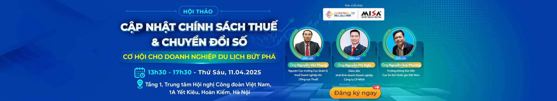 [Offline, Online] CẬP NHẬT CHÍNH SÁCH THUẾ & CHUYỂN ĐỔI SỐ - CƠ HỘI CHO DOANH NGHIỆP DU LỊCH BỨT PHÁ