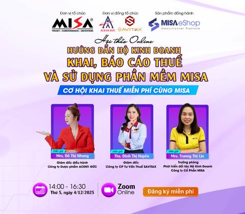 [Online Zoom] HƯỚNG DẪN HỘ KINH DOANH KHAI, BÁO CÁO THUẾ VÀ SỬ DỤNG PHẦN MỀM MISA