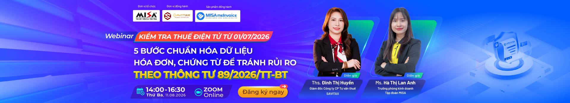 Kiểm tra thuế điện tử từ 01/07/2026: 5 bước chuẩn hóa dữ liệu hóa đơn, chứng từ để tránh rủi ro theo Thông tư 89/2026/TT-BTC	