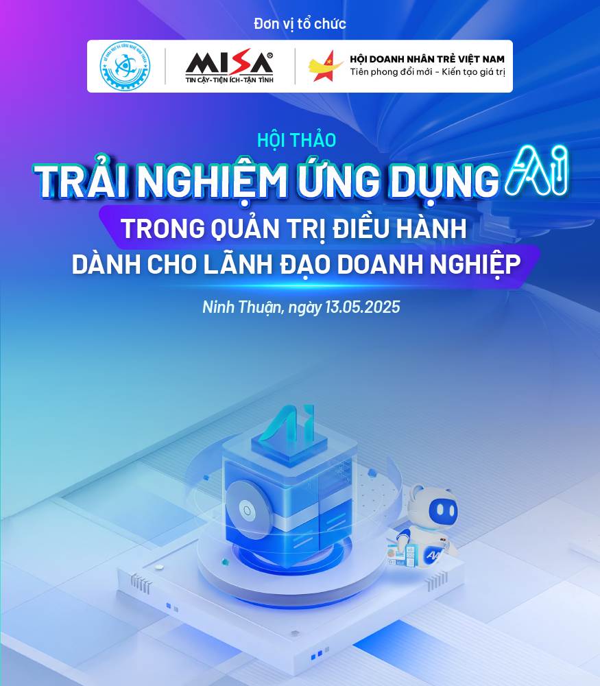 [Offline Ninh Thuận] TRẢI NGHIỆM ỨNG DỤNG AI  TRONG QUẢN TRỊ ĐIỀU HÀNH DÀNH CHO LÃNH ĐẠO DOANH NGHIỆP 