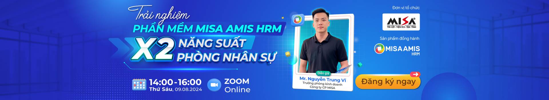 TRẢI NGHIỆM PHẦN MỀM MISA AMIS HRM: x2 NĂNG SUẤT PHÒNG NHÂN SỰ