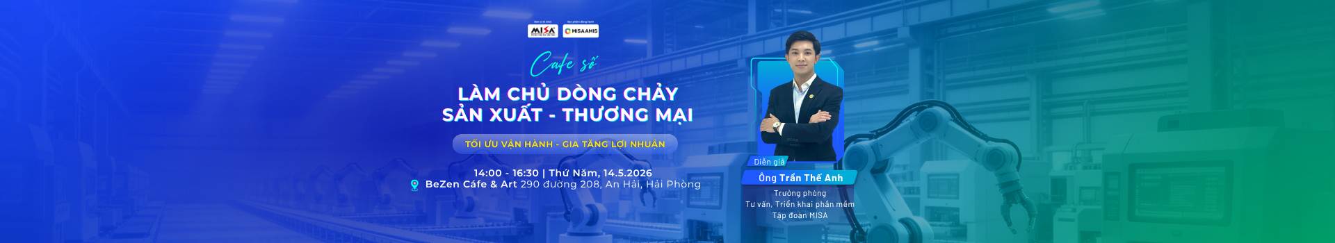 Hải Phòng | LÀM CHỦ DÒNG CHẢY SẢN XUẤT - THƯƠNG MẠI, TỐI ƯU VẬN HÀNH - GIA TĂNG LỢI NHUẬN