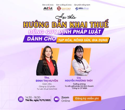[Online Zoom] HỘI THẢO HƯỚNG DẪN KHAI THUẾ ĐÚNG QUY ĐỊNH PHÁP LUẬT CHO CỬA HÀNG TẠP HÓA, NÔNG SẢN, GIA DỤNG.
