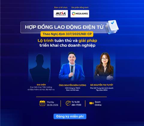 [ONLINE] HỢP ĐỒNG LAO ĐỘNG ĐIỆN TỬ THEO NGHỊ ĐỊNH 337/2025/NĐ-CP - LỘ TRÌNH TUÂN THỦ VÀ GIẢI PHÁP TRIỂN KHAI CHO DOANH NGHIỆP