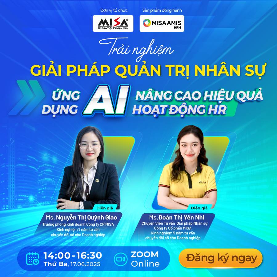 TRẢI NGHIỆM GIẢI PHÁP QUẢN TRỊ NHÂN SỰ - ỨNG DỤNG AI NÂNG CAO HIỆU QUẢ HOẠT ĐỘNG HR