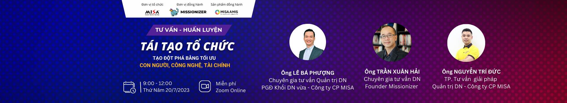 Tư vấn, huấn luyện: TÁI TẠO TỔ CHỨC  - TẠO ĐỘT PHÁ BẰNG TỐI ƯU CON NGƯỜI, CÔNG NGHỆ, TÀI CHÍNH