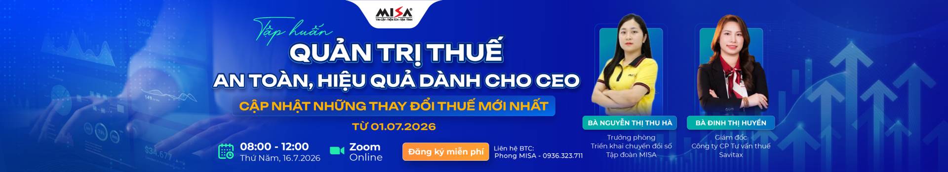 QUẢN TRỊ THUẾ AN TOÀN, HIỆU QUẢ DÀNH CHO CEO - CẬP NHẬT NHỮNG THAY ĐỔI THUẾ MỚI NHẤT TỪ 01/07/2026