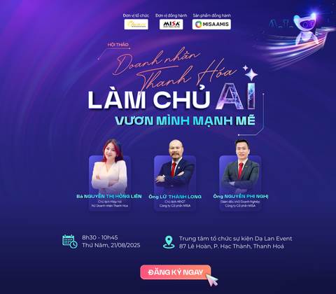 [OFFLINE THANH HÓA] DOANH NHÂN THANH HÓA: LÀM CHỦ AI - VƯƠN MÌNH MẠNH MẼ
