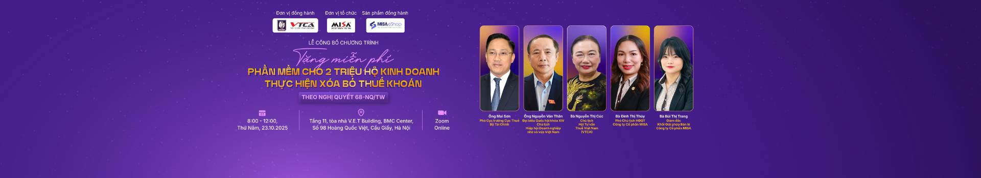 [Offline Hà Nội & Online Zoom] LỄ CÔNG BỐ CHƯƠNG TRÌNH TẶNG MIỄN PHÍ PHẦN MỀM CHO 2 TRIỆU HỘ KINH DOANH THỰC HIỆN XÓA BỎ THUẾ KHOÁN THEO NGHỊ QUYẾT 68/NQ-TW