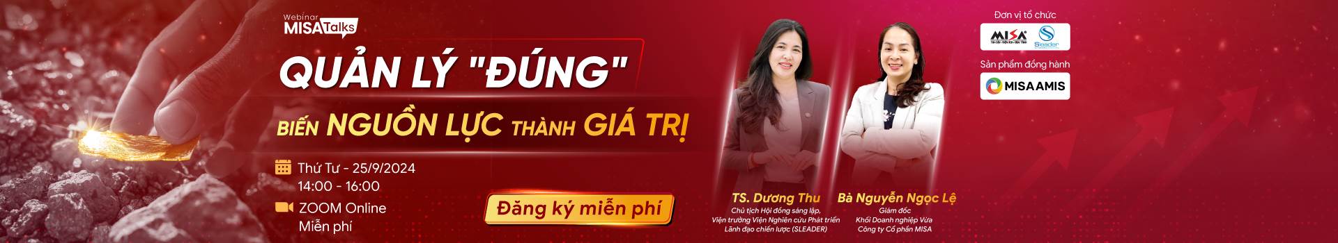 [Webinar] QUẢN LÝ “ĐÚNG” - BIẾN NGUỒN LỰC THÀNH GIÁ TRỊ