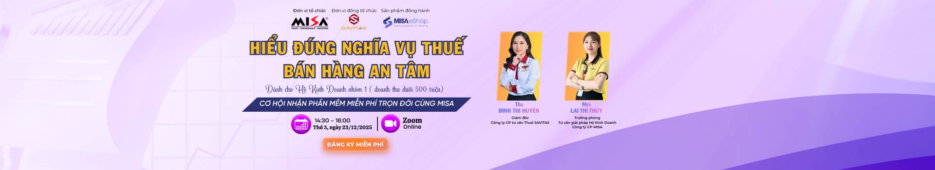 [Online Zoom] Hiểu đúng nghĩa vụ thuế - Bán hàng an tâm Dành cho Hộ Kinh Doanh Nhóm 1 (dưới 500 triệu/năm)