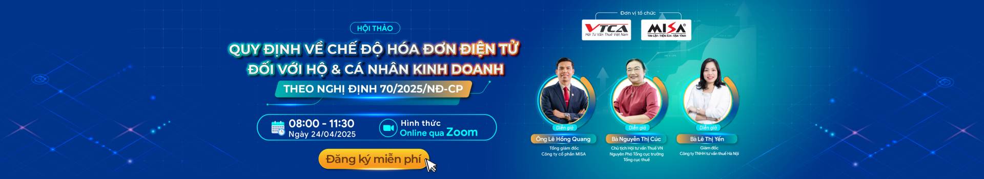 [Webinar] QUY ĐỊNH VỀ CHẾ ĐỘ HÓA ĐƠN ĐIỆN TỬ ĐỐI VỚI HỘ VÀ CÁ NHÂN KINH DOANH THEO NGHỊ ĐỊNH 70/2025/NĐ-CP
