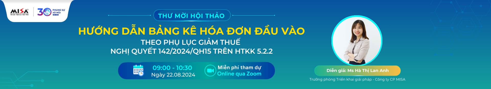 Lớp Chuyên Đề:  Hướng dẫn bảng kê hóa đơn đầu vào theo phụ lục giảm thuế Nghị quyết 142 trên HTKK 5.2.2