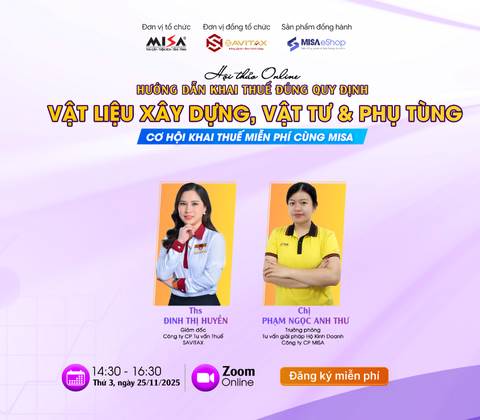 [Online Zoom] HƯỚNG DẪN KHAI THUẾ ĐÚNG QUY ĐỊNH PHÁP LUẬT CHO VẬT LIỆU XÂY DỰNG, VẬT TƯ & PHỤ TÙNG