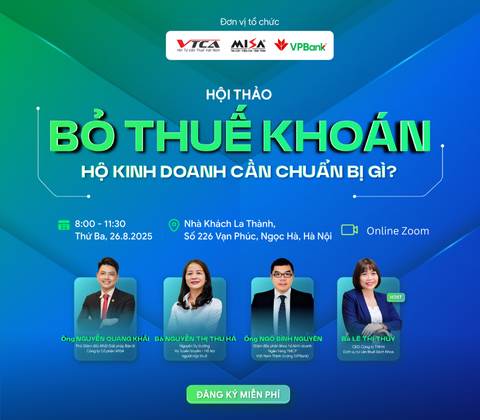 [Online & Offline HÀ NỘI] BỎ THUẾ KHOÁN: HỘ KINH DOANH CẦN CHUẨN BỊ GÌ?