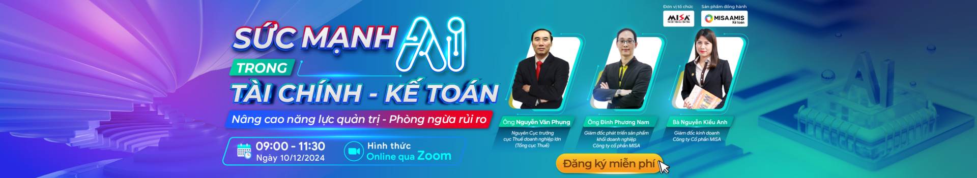 [Webinar] SỨC MẠNH AI TRONG TÀI CHÍNH KẾ TOÁN: NÂNG CAO NĂNG LỰC QUẢN TRỊ - PHÒNG NGỪA RỦI RO
