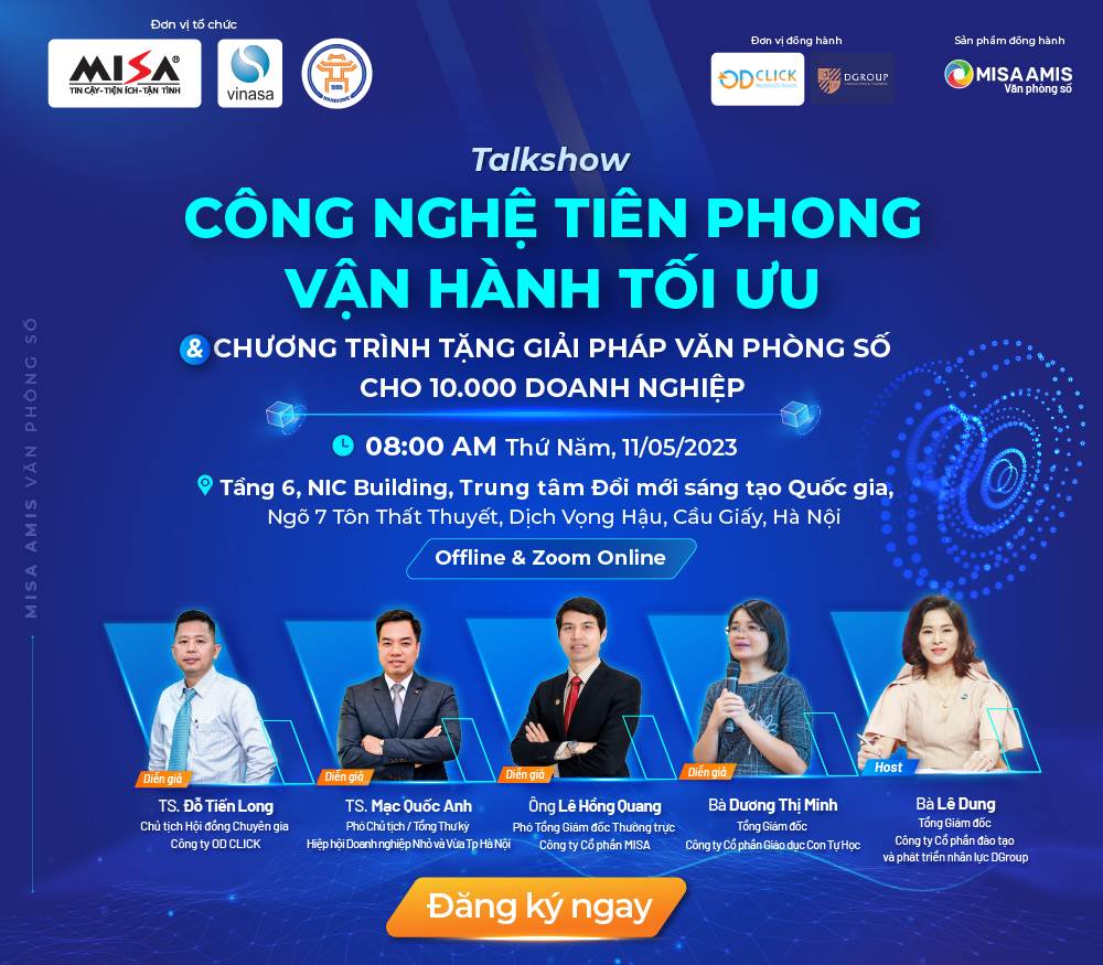 Tọa đàm CÔNG NGHỆ TIÊN PHONG - VẬN HÀNH TỐI ƯU VÀ CHƯƠNG TRÌNH TẶNG GIẢI PHÁP VĂN PHÒNG SỐ CHO 10.000 DOANH NGHIỆP