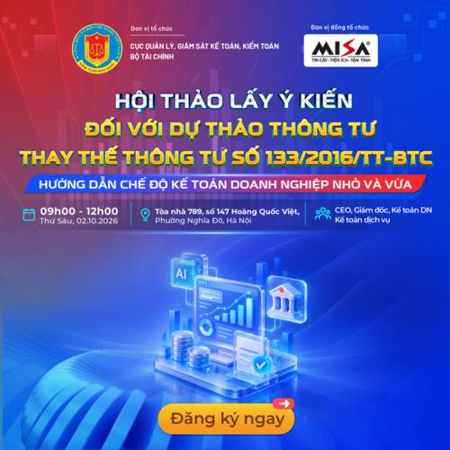 [HN] HỘI THẢO LẤY Ý KIẾN ĐỐI VỚI DỰ THẢO THÔNG TƯ THAY THẾ THÔNG TƯ SỐ 133/2016/TT-BTC - Hướng dẫn chế độ kế toán doanh nghiệp nhỏ và vừa.