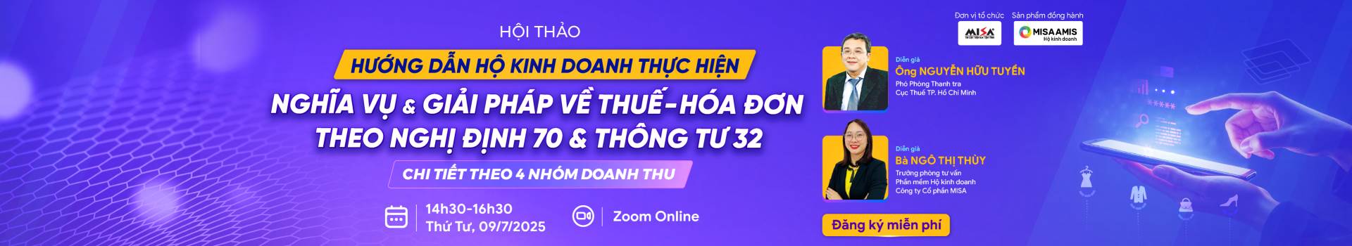 [HỘI THẢO ONLINE] HƯỚNG DẪN HỘ KINH DOANH THỰC HIỆN NGHĨA VỤ & GIẢI PHÁP VỀ THUẾ - HÓA ĐƠN THEO NGHỊ ĐỊNH 70 & THÔNG TƯ 32 - CHI TIẾT THEO 4 NHÓM DOANH THU 
