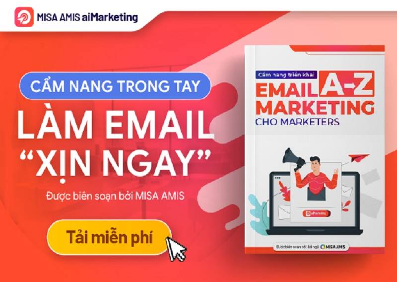 Cẩm nang triển khai Email Marketing A-Z cho Marketers